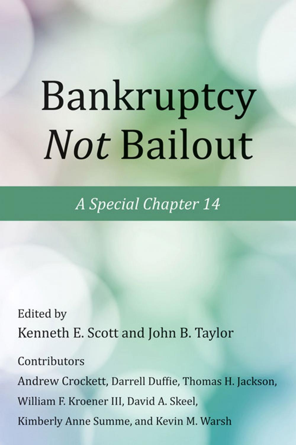 Big bigCover of Bankruptcy Not Bailout
