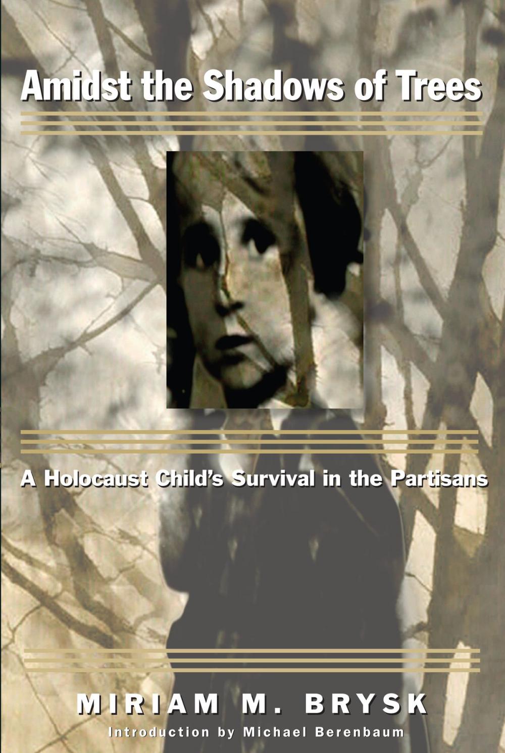 Big bigCover of Amidst the Shadows of Trees: A Holocaust Child’s Survival in the Partisans