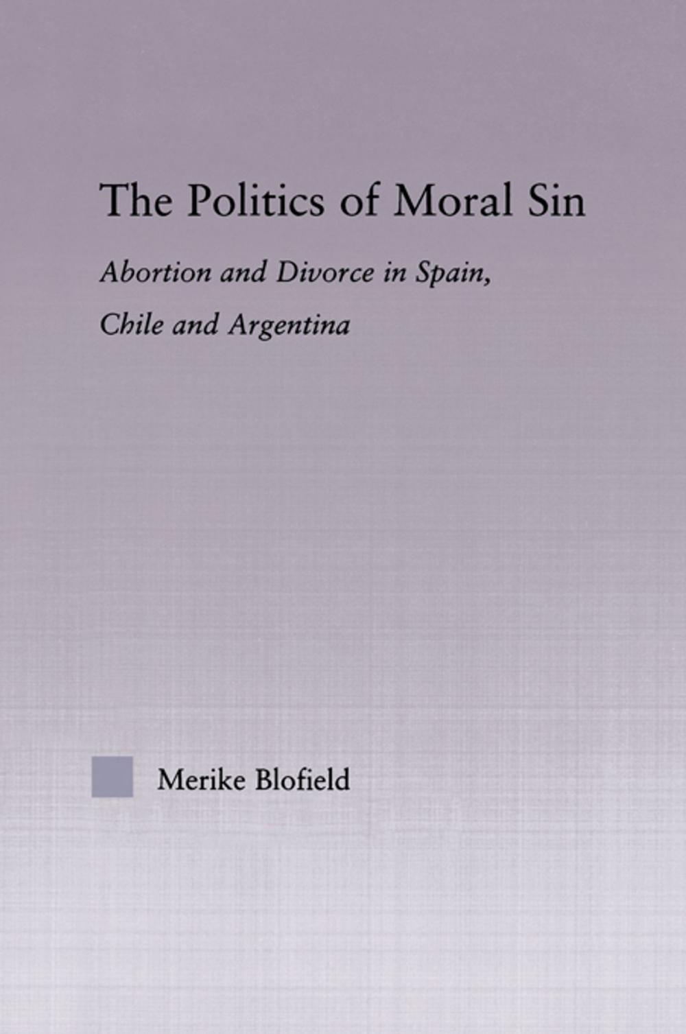 Big bigCover of The Politics of Moral Sin