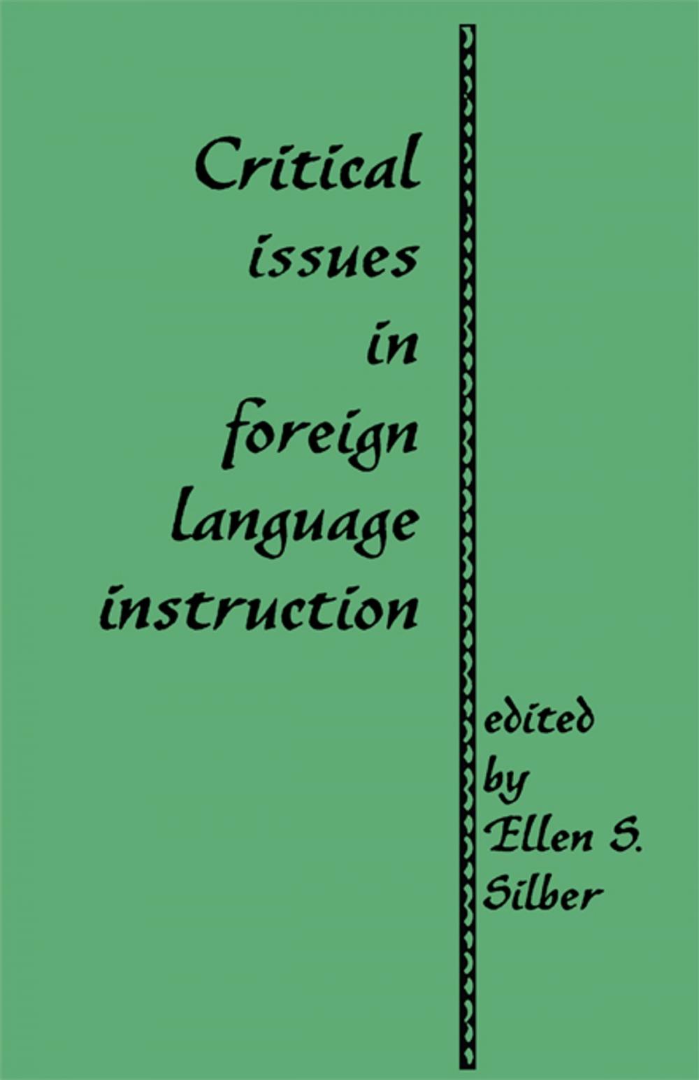 Big bigCover of Critical Issues in Foreign Language Instruction