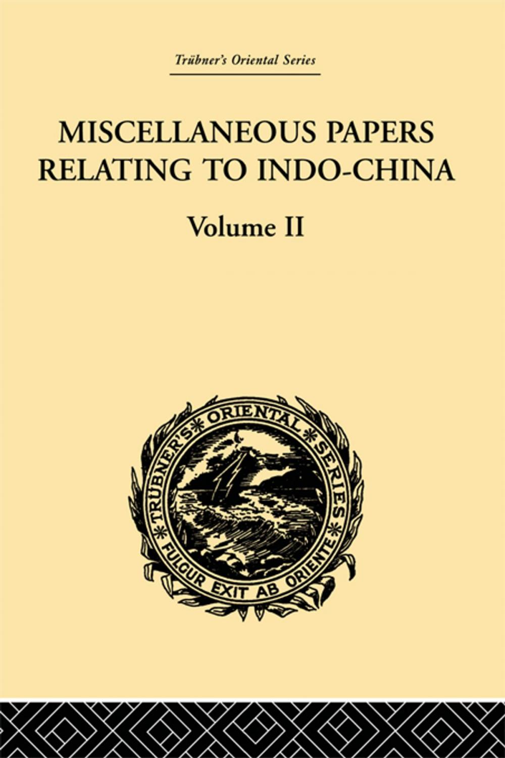 Big bigCover of Miscellaneous Papers Relating to Indo-China: Volume II