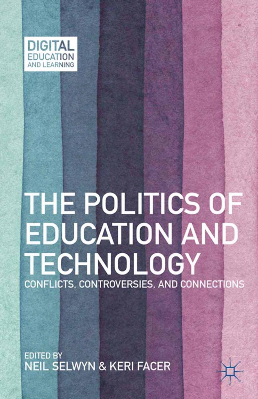 Big bigCover of The Politics of Education and Technology