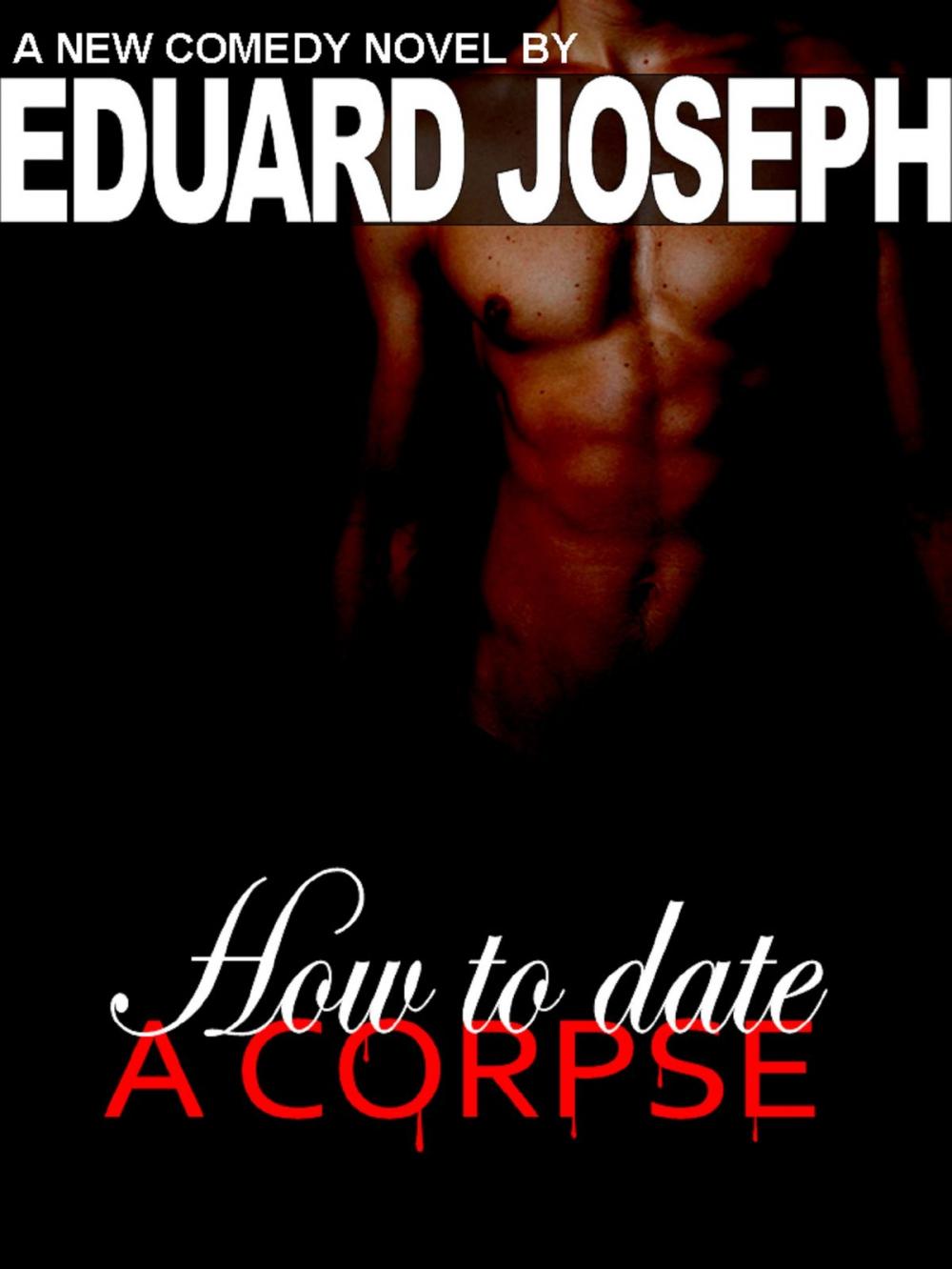 Big bigCover of How To Date A Corpse