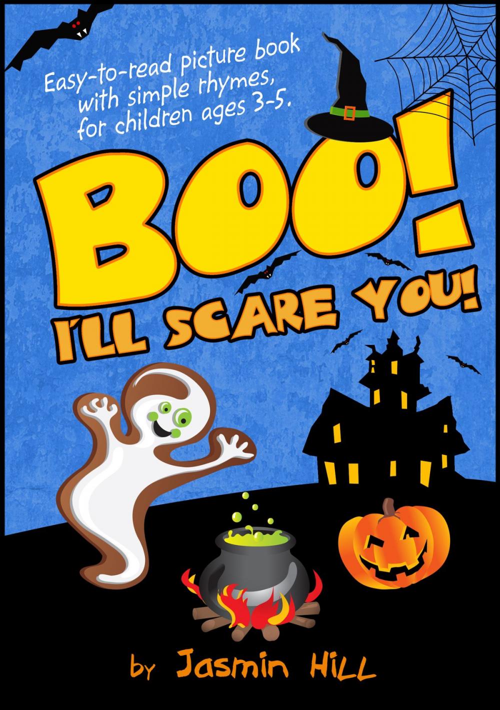 Big bigCover of Boo! I’ll Scare You!: Easy-To-Read Picture Book With Simple Rhymes, For Children Ages 3-5