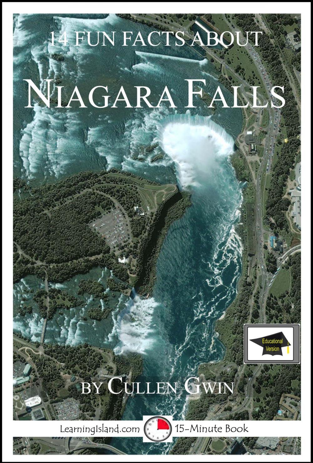 Big bigCover of 14 Fun Facts About Niagara Falls: Educational Version