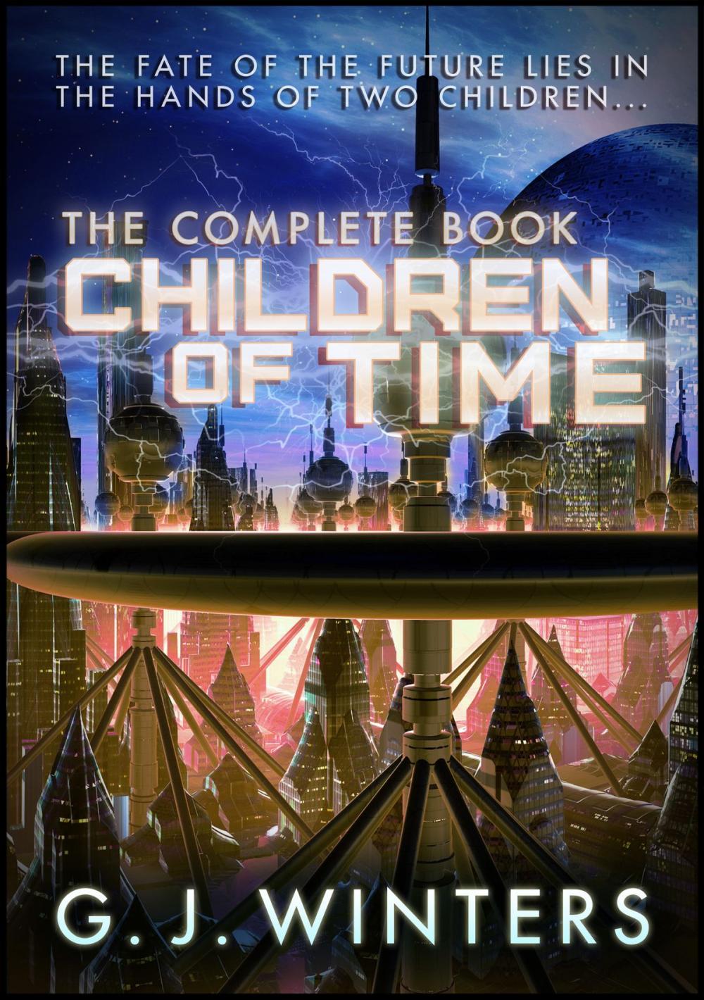 Big bigCover of Children of Time: The Complete Book