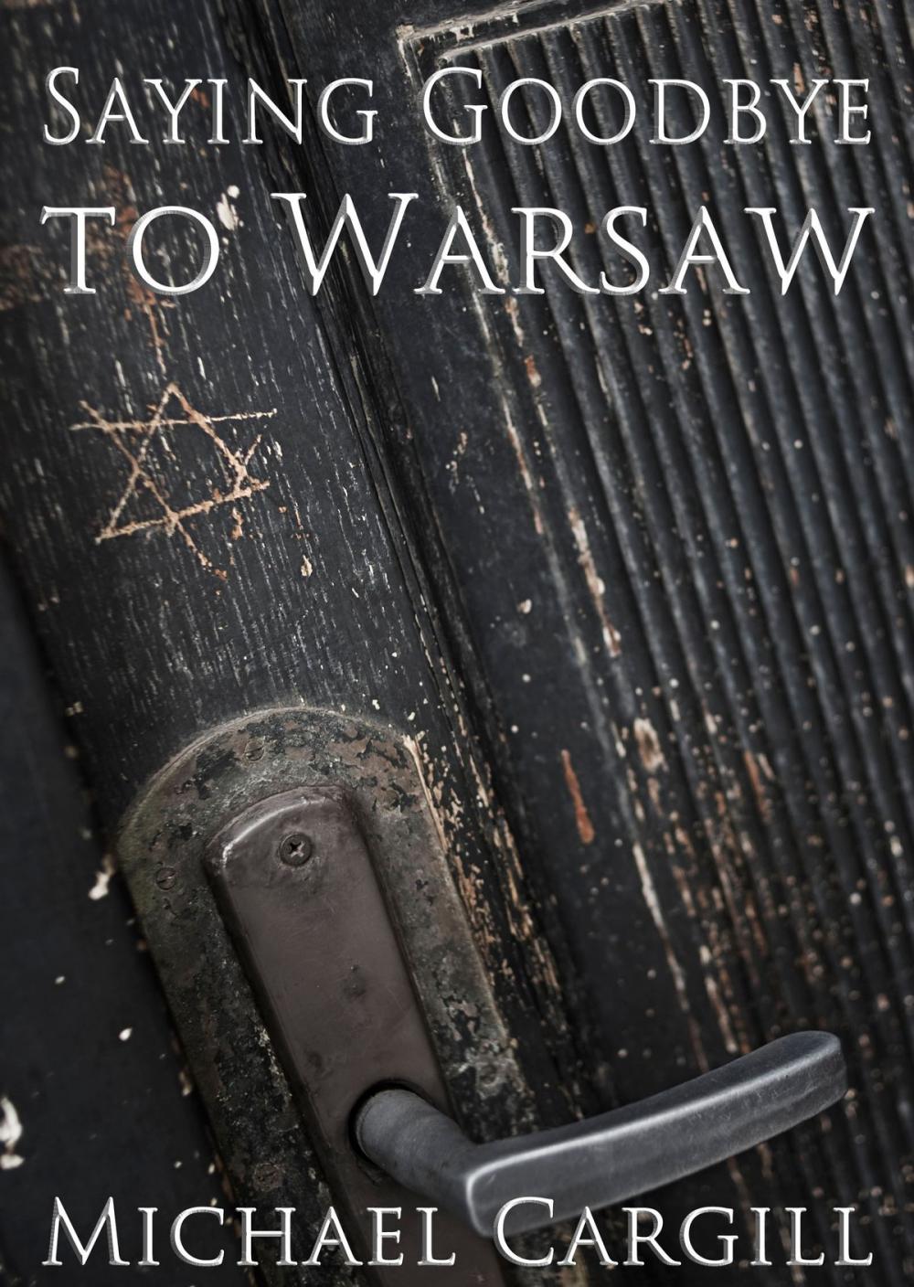 Big bigCover of Saying Goodbye to Warsaw