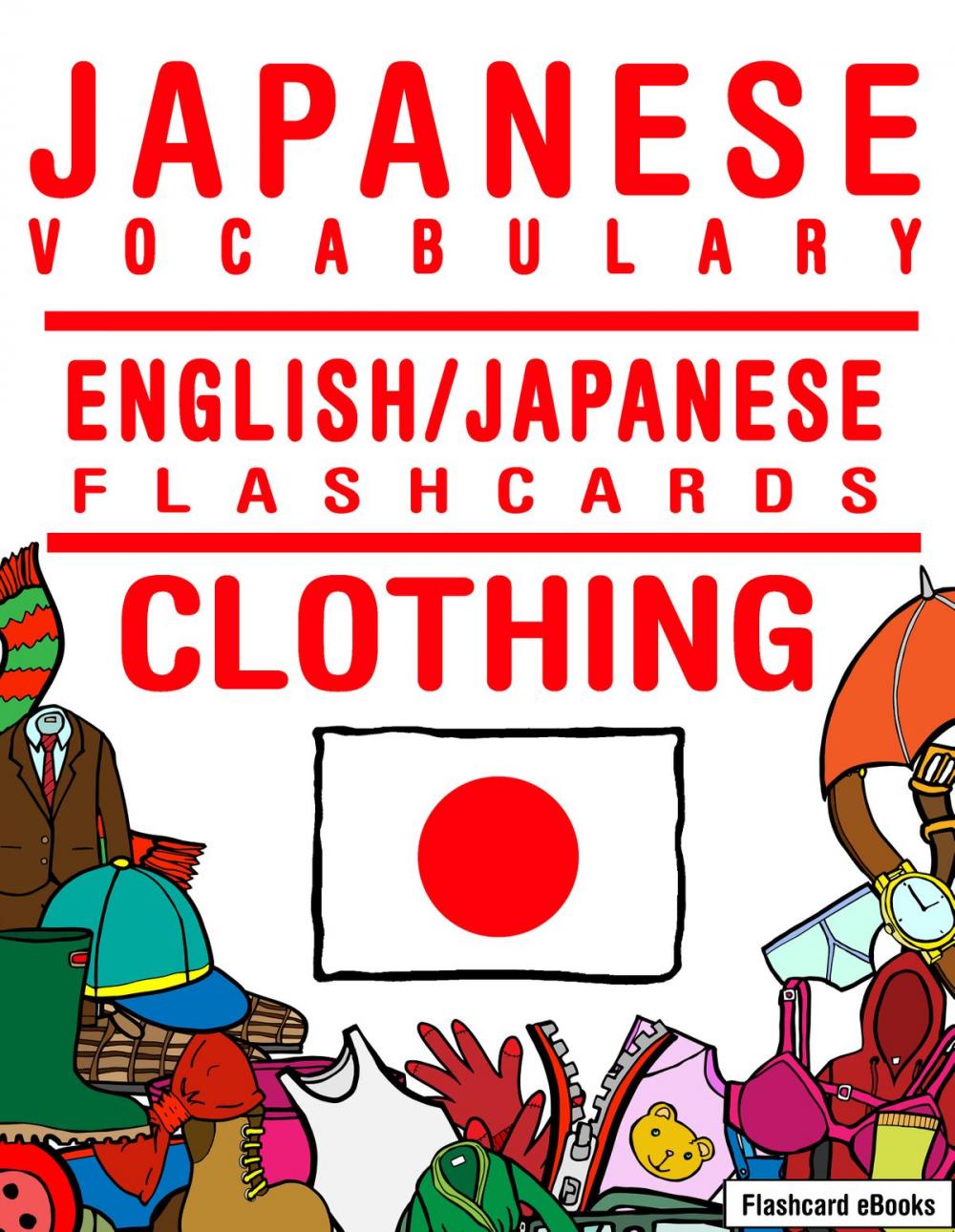 Big bigCover of Japanese Vocabulary: English/Japanese Flashcards - Clothing