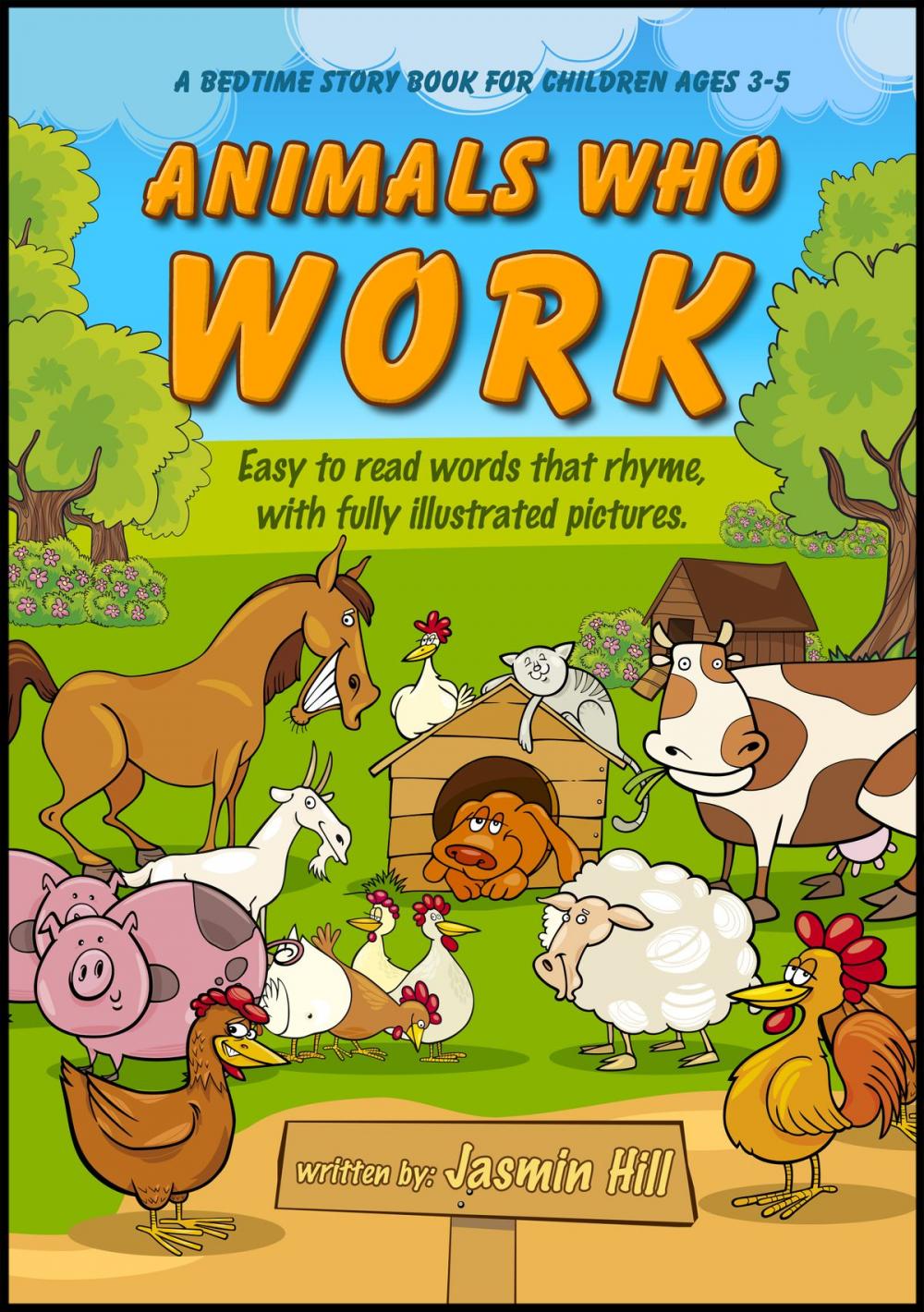 Big bigCover of Animals Who Work: Easy To Read Words That Rhyme With Illustrated Pictures