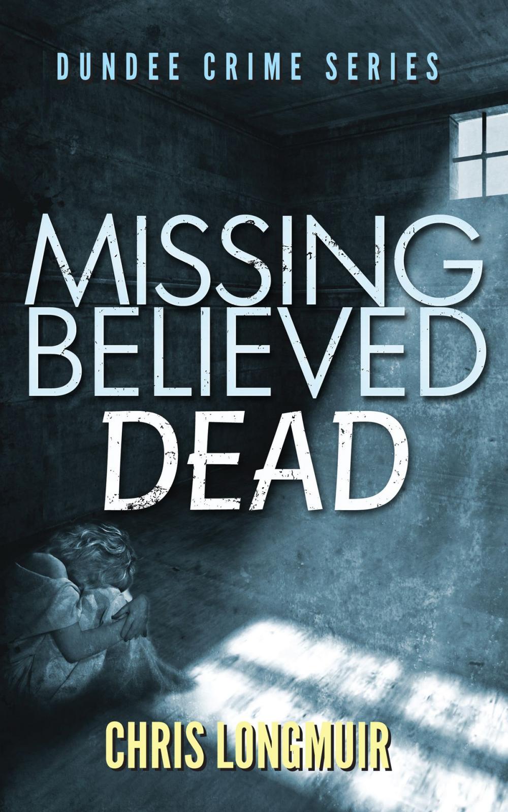 Big bigCover of Missing Believed Dead