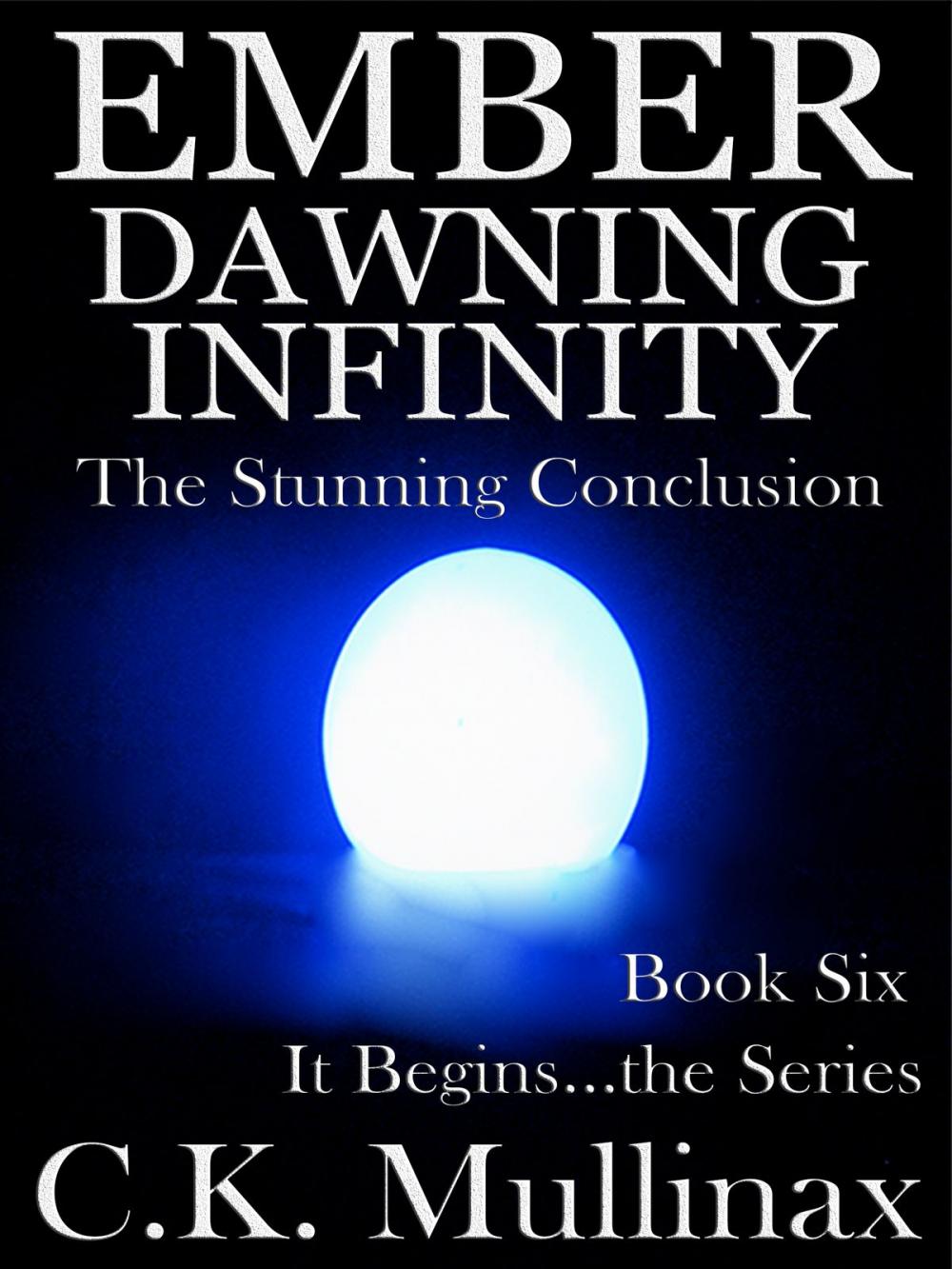 Big bigCover of Ember Dawning Infinity (Book Six)