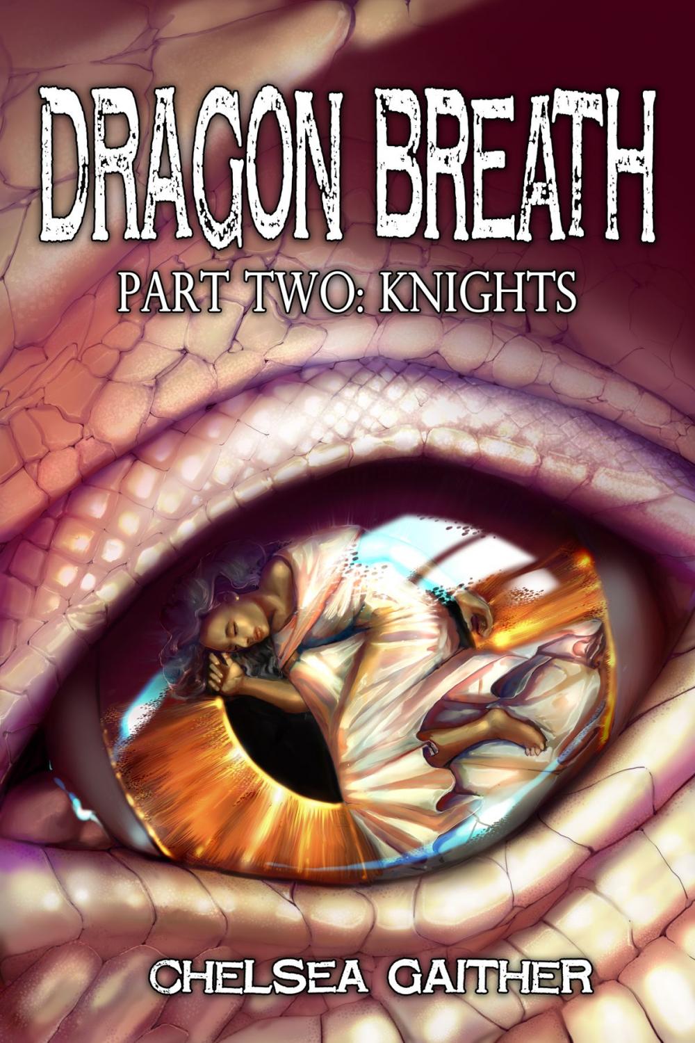Big bigCover of Dragon Breath Part Two: Knights