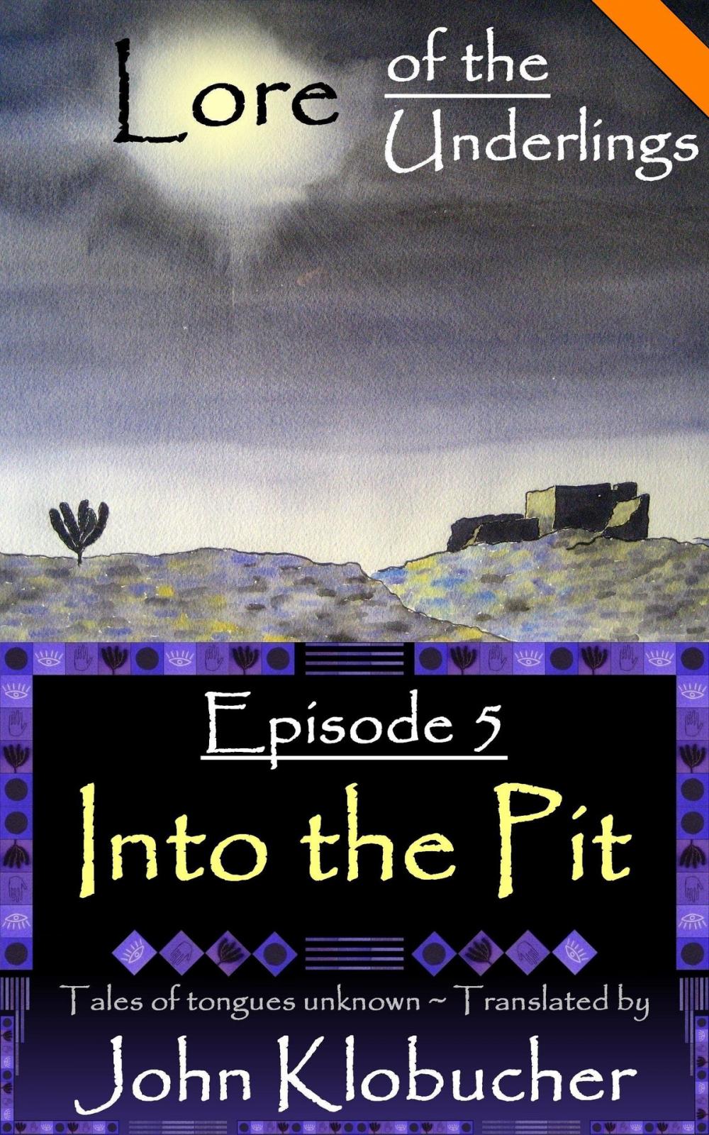 Big bigCover of Lore of the Underlings: Episode 5 ~ Into the Pit