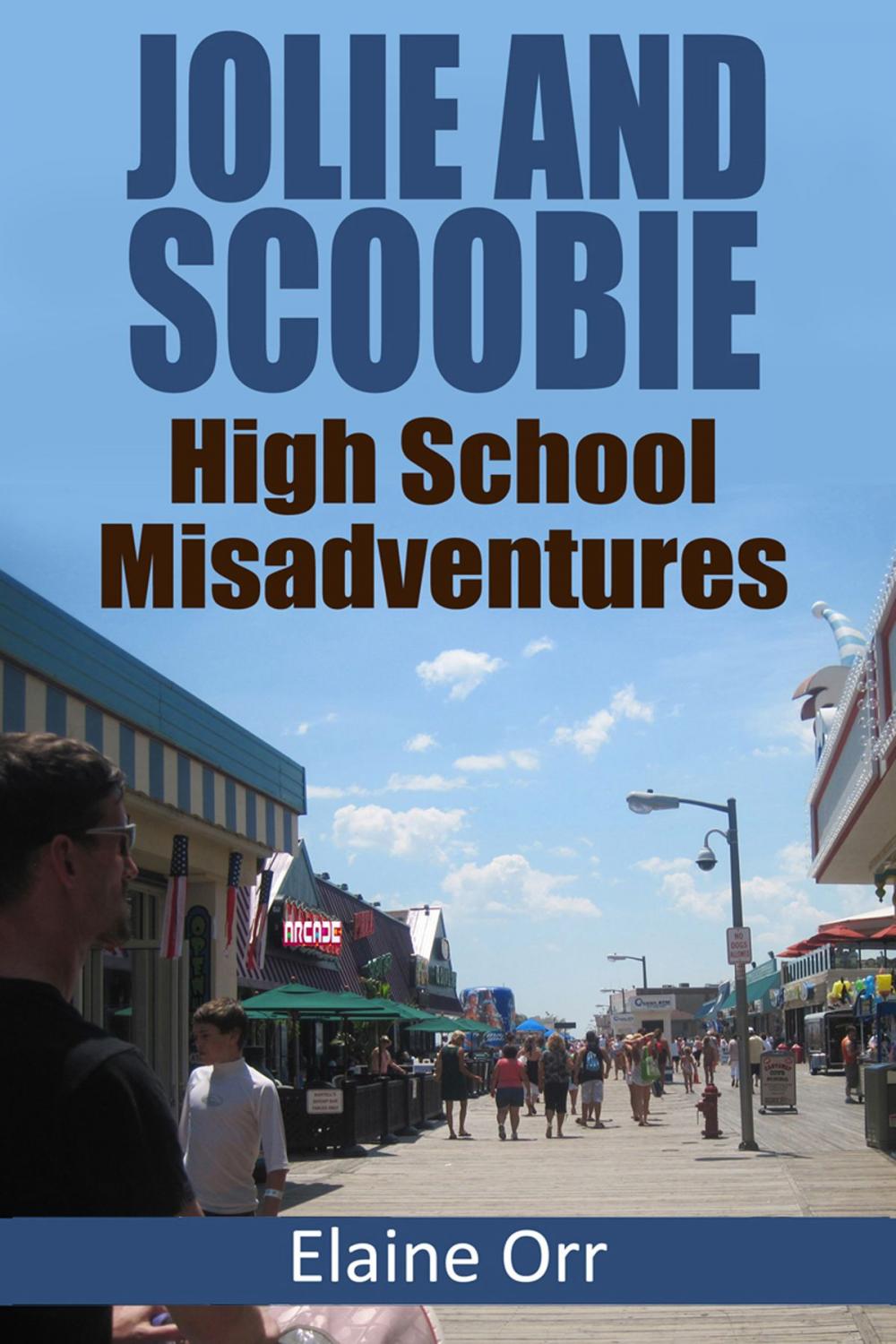 Big bigCover of Jolie and Scoobie High School Misadventures