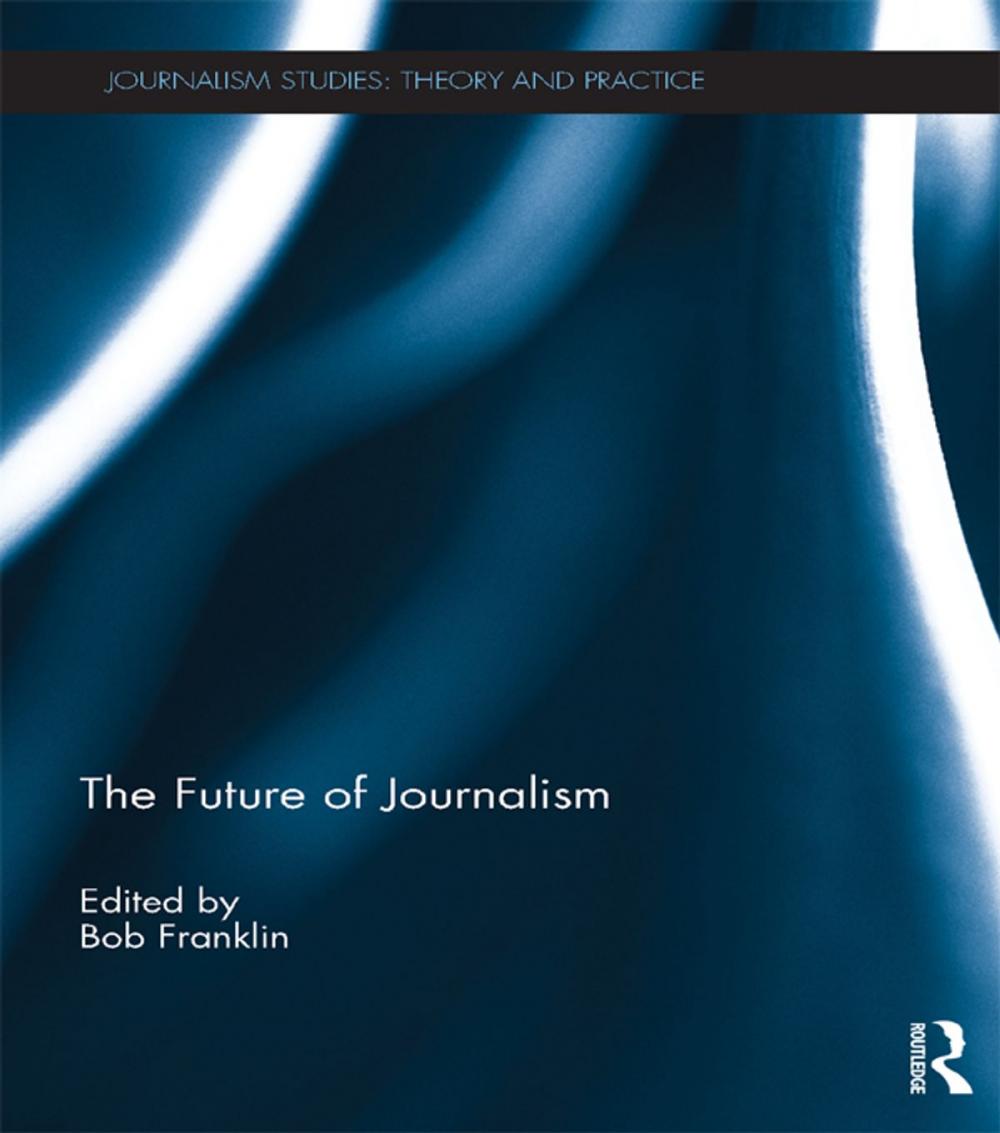 Big bigCover of THE FUTURE OF JOURNALISM - FRANKLIN