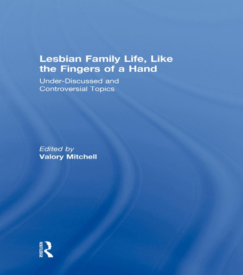 Big bigCover of Lesbian Family Life, Like the Fingers of a Hand