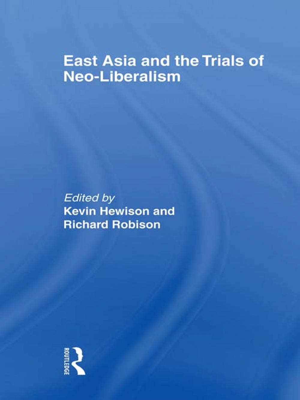 Big bigCover of East Asia and the Trials of Neo-Liberalism