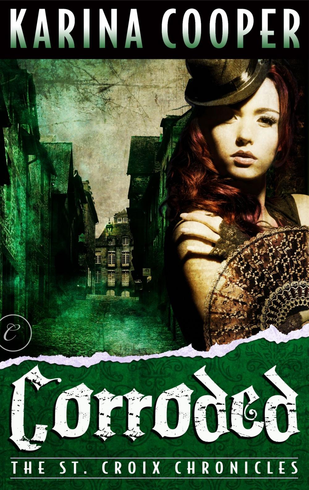Big bigCover of Corroded: Book Three of The St. Croix Chronicles