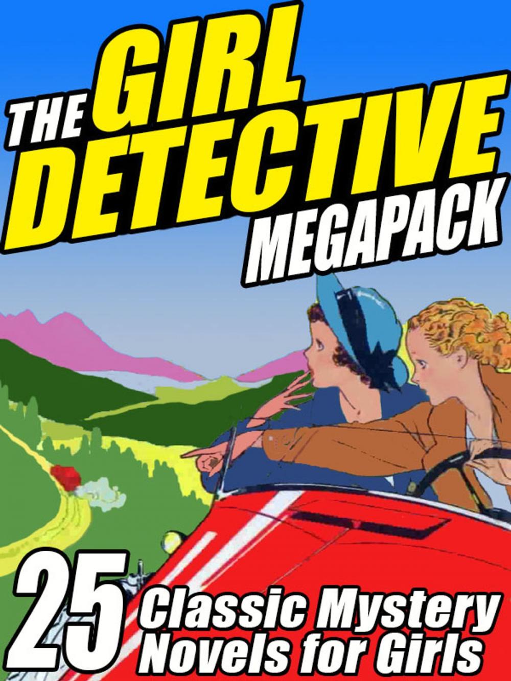 Big bigCover of The Girl Detective Megapack