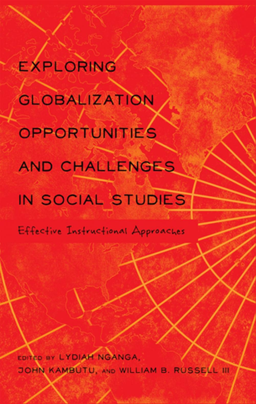 Big bigCover of Exploring Globalization Opportunities and Challenges in Social Studies