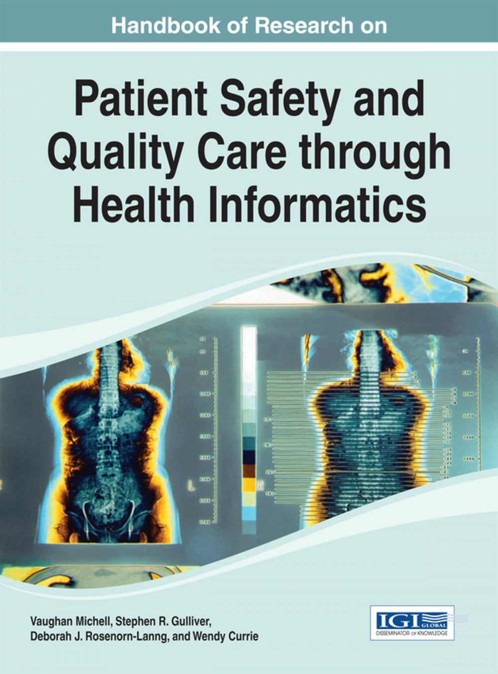 Big bigCover of Handbook of Research on Patient Safety and Quality Care through Health Informatics