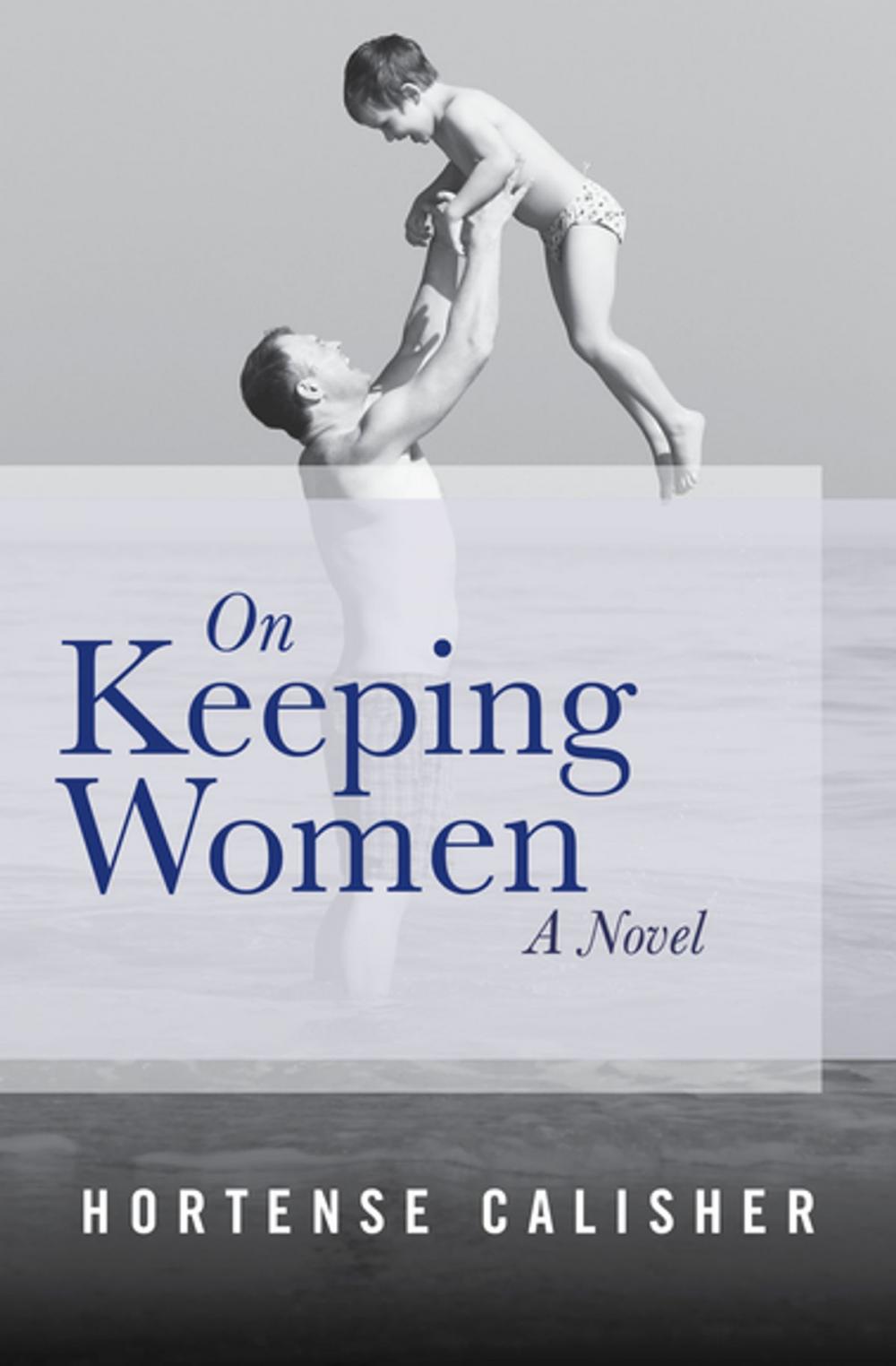 Big bigCover of On Keeping Women