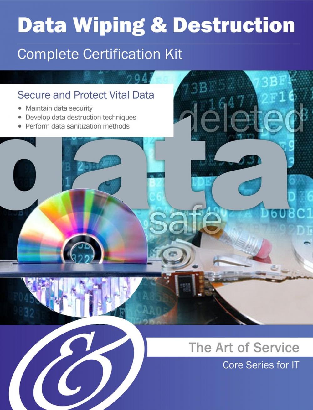 Big bigCover of Data Wiping and Destruction Complete Certification Kit - Core Series for IT