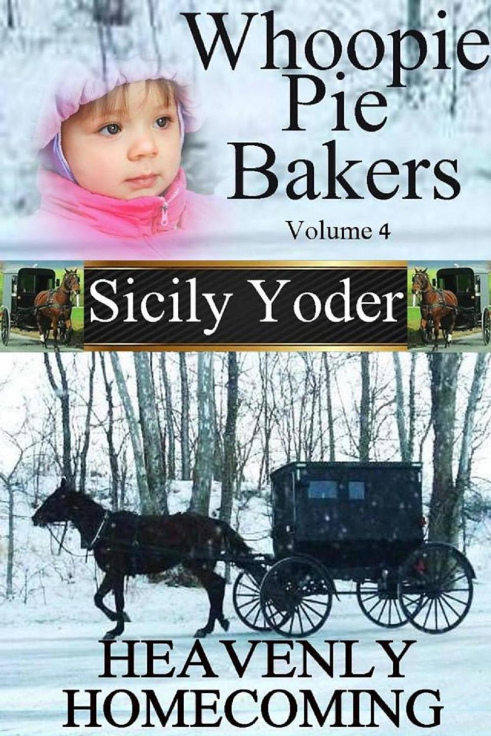Big bigCover of Whoopie Pie Bakers: Volume Four: Heavenly Homecoming (Amish Christian Romance)