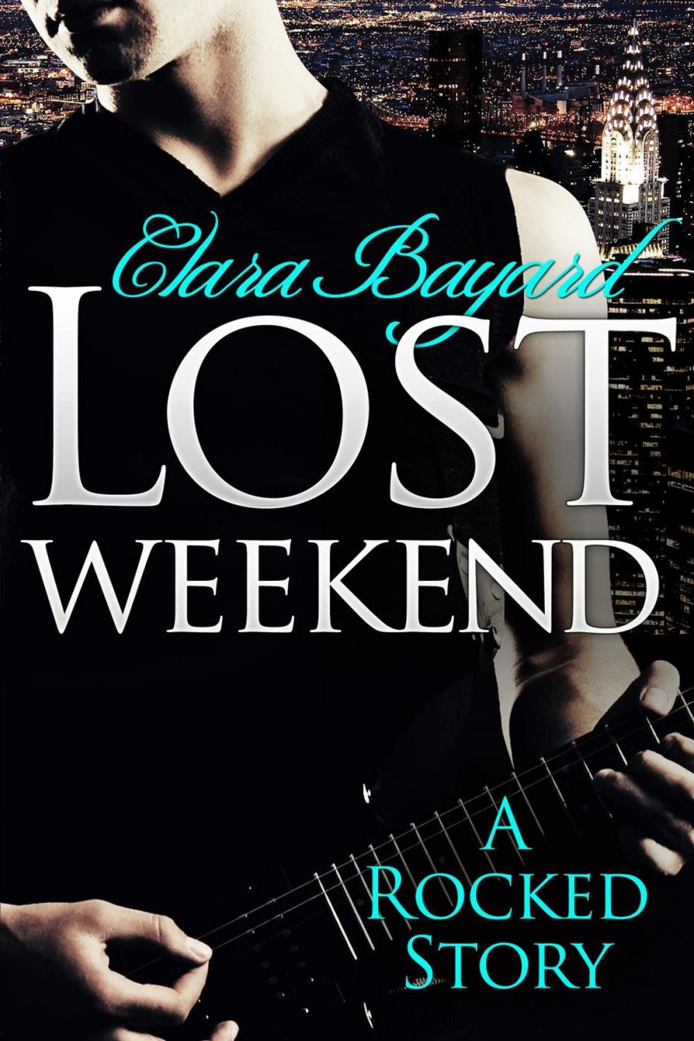 Big bigCover of Lost Weekend: A Rocked Short Story (BBW New Adult Rock Star Romance)