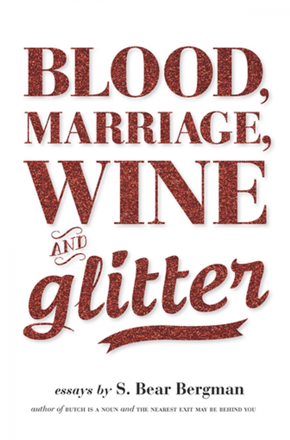 Big bigCover of Blood, Marriage, Wine, & Glitter