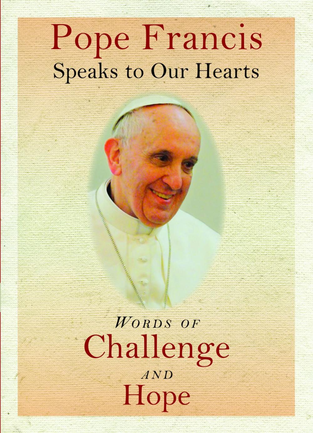 Big bigCover of Pope Francis Speaks to Our Hearts