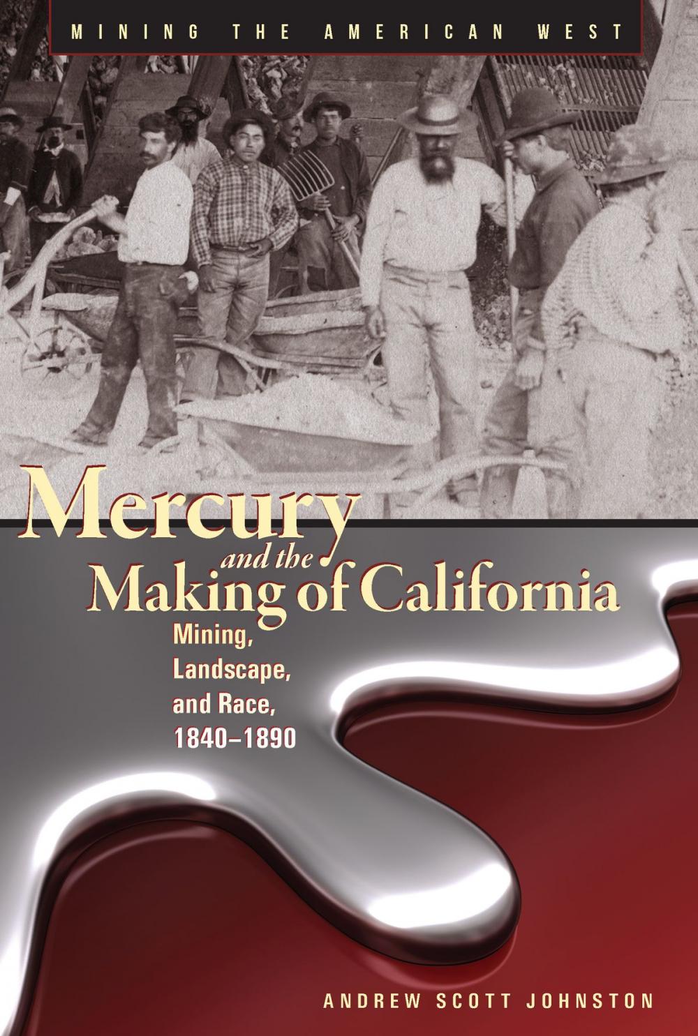 Big bigCover of Mercury and the Making of California