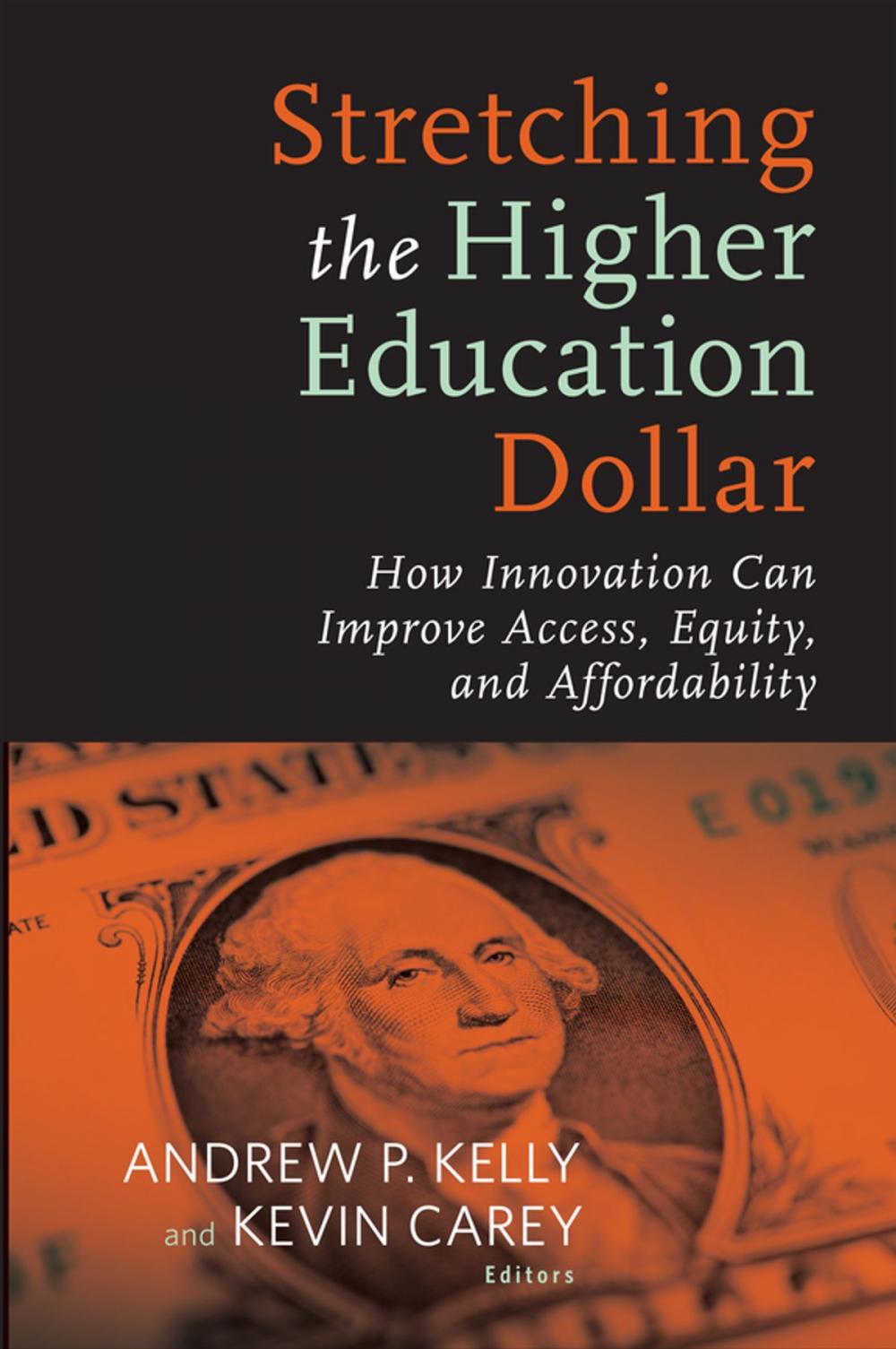 Big bigCover of Stretching the Higher Education Dollar