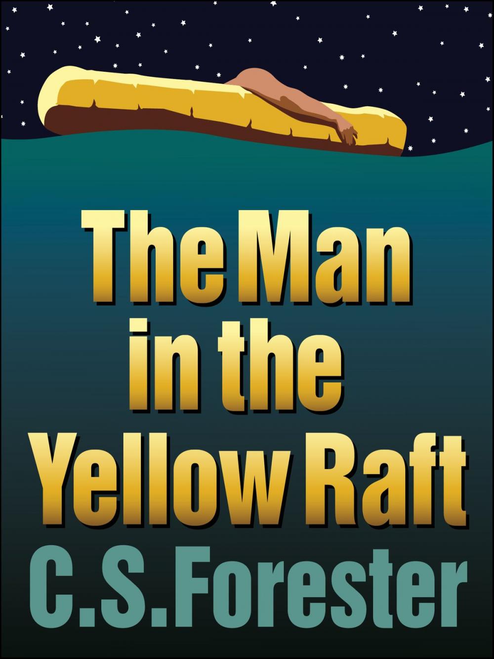 Big bigCover of The Man in the Yellow Raft