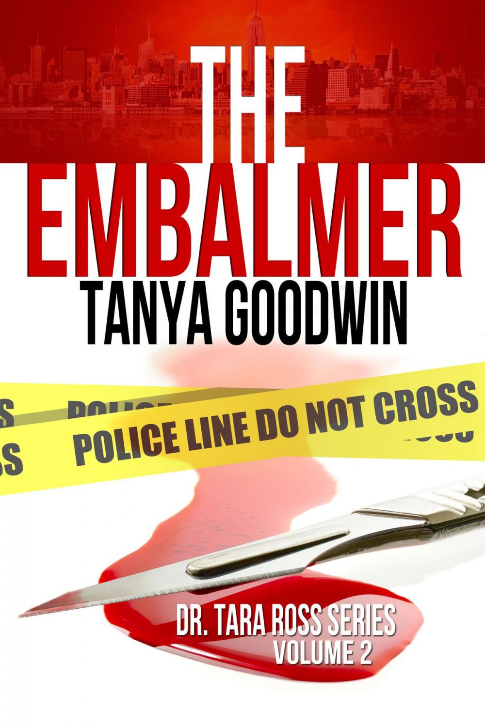 Big bigCover of The Embalmer (Dr. Tara Ross seies) (Volume 2)