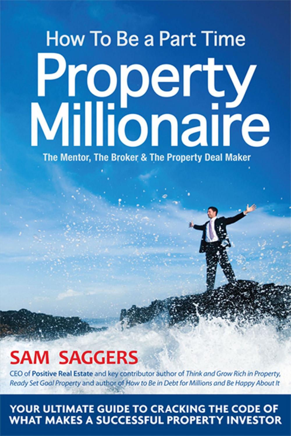 Big bigCover of How to Be a Part Time Property Millionaire
