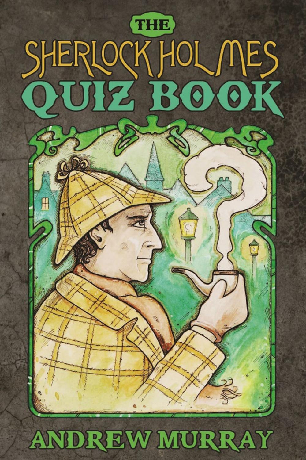 Big bigCover of The Sherlock Holmes Quiz Book