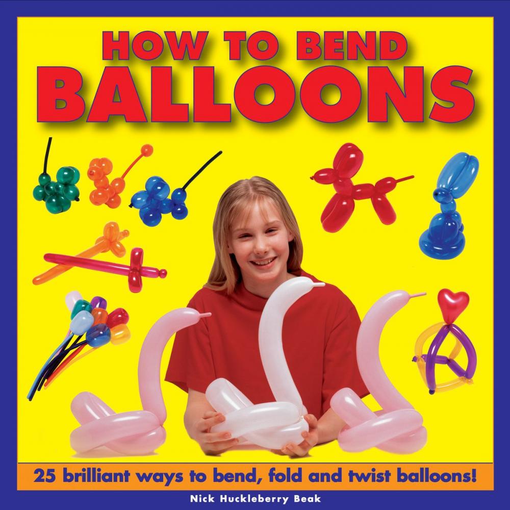 Big bigCover of How to Bend Balloons