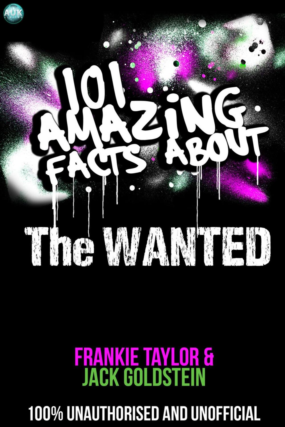 Big bigCover of 101 Amazing Facts About The Wanted