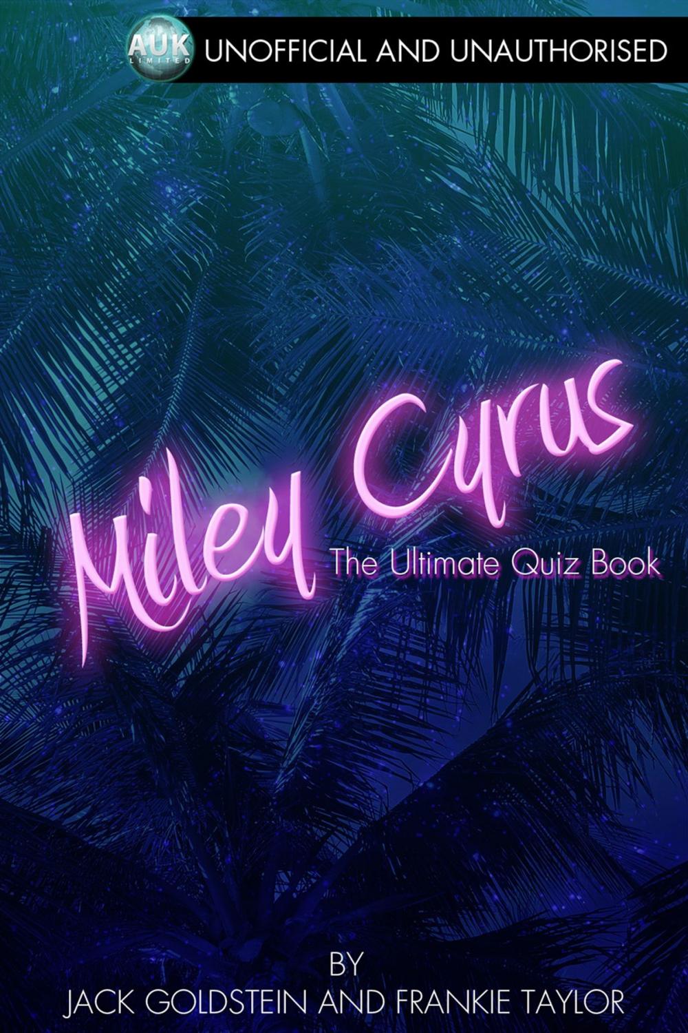 Big bigCover of Miley Cyrus - The Ultimate Quiz Book