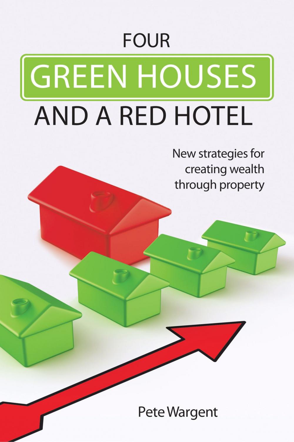 Big bigCover of Four Green Houses and a Red Hotel