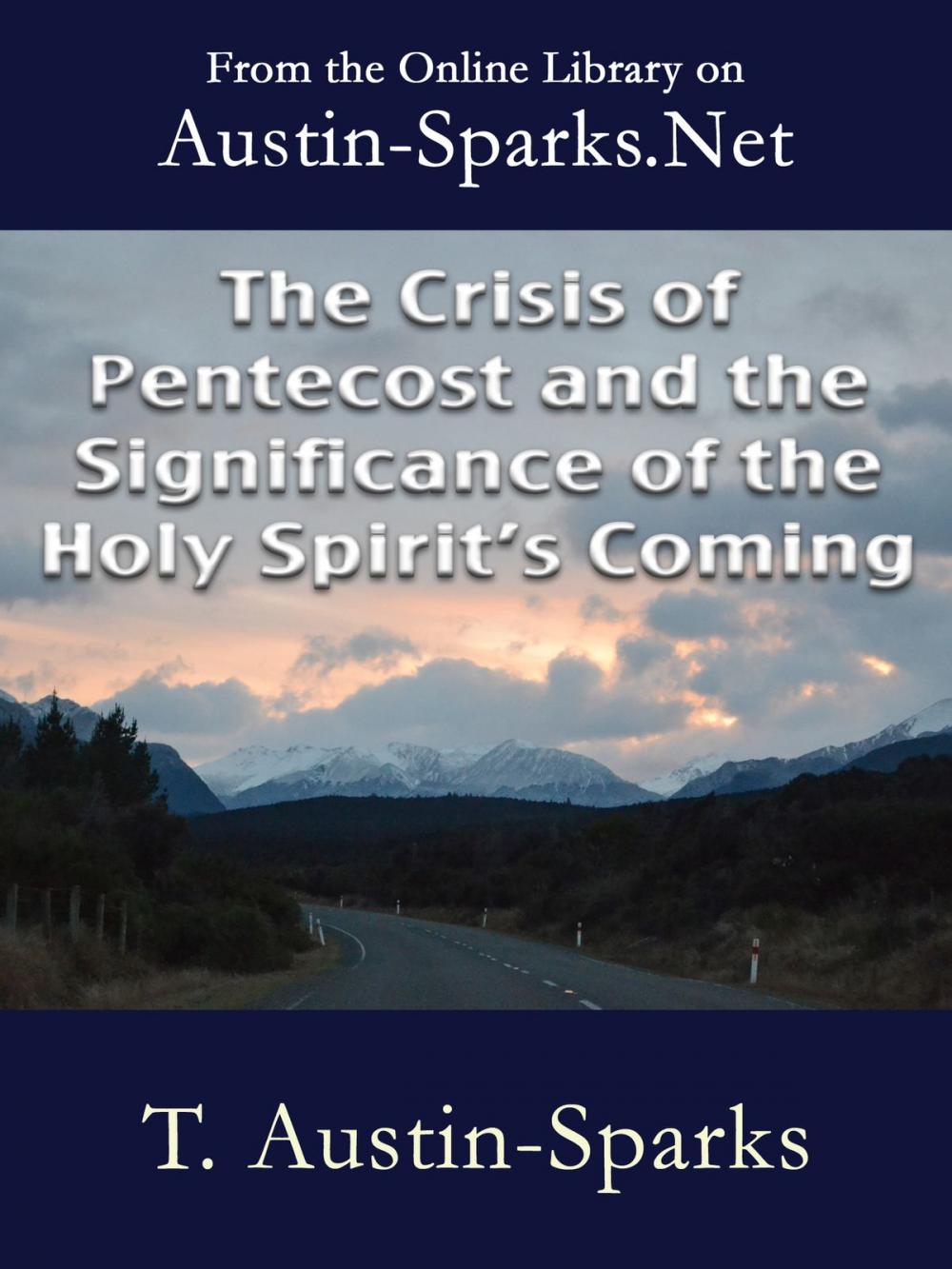 Big bigCover of The Crisis of Pentecost and the Significance of the Holy Spirit's Coming