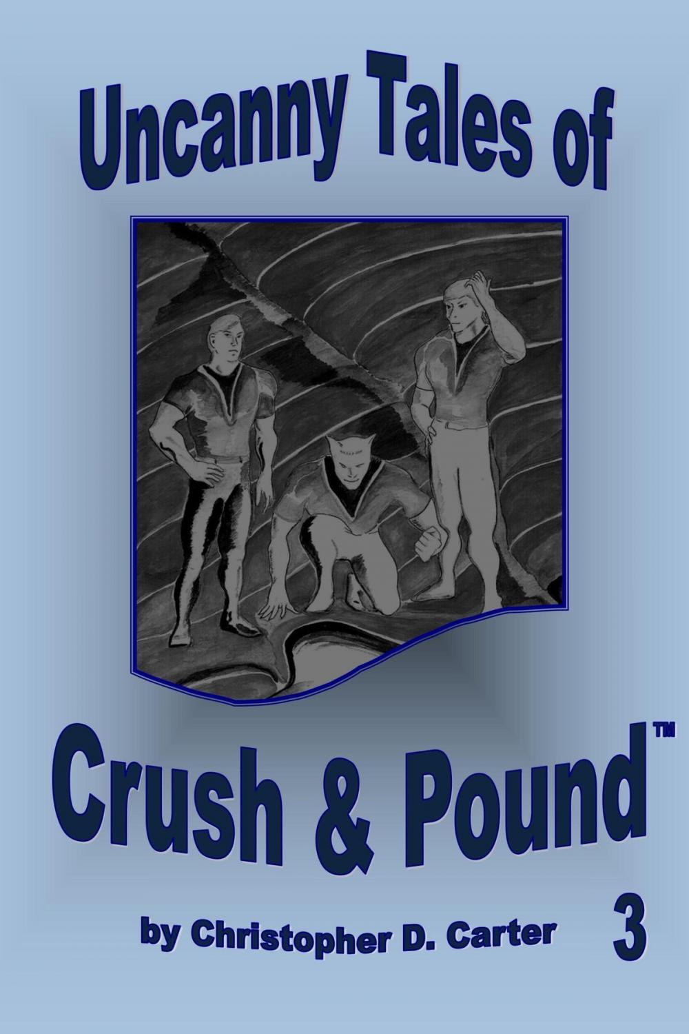 Big bigCover of Uncanny Tales of Crush and Pound 3