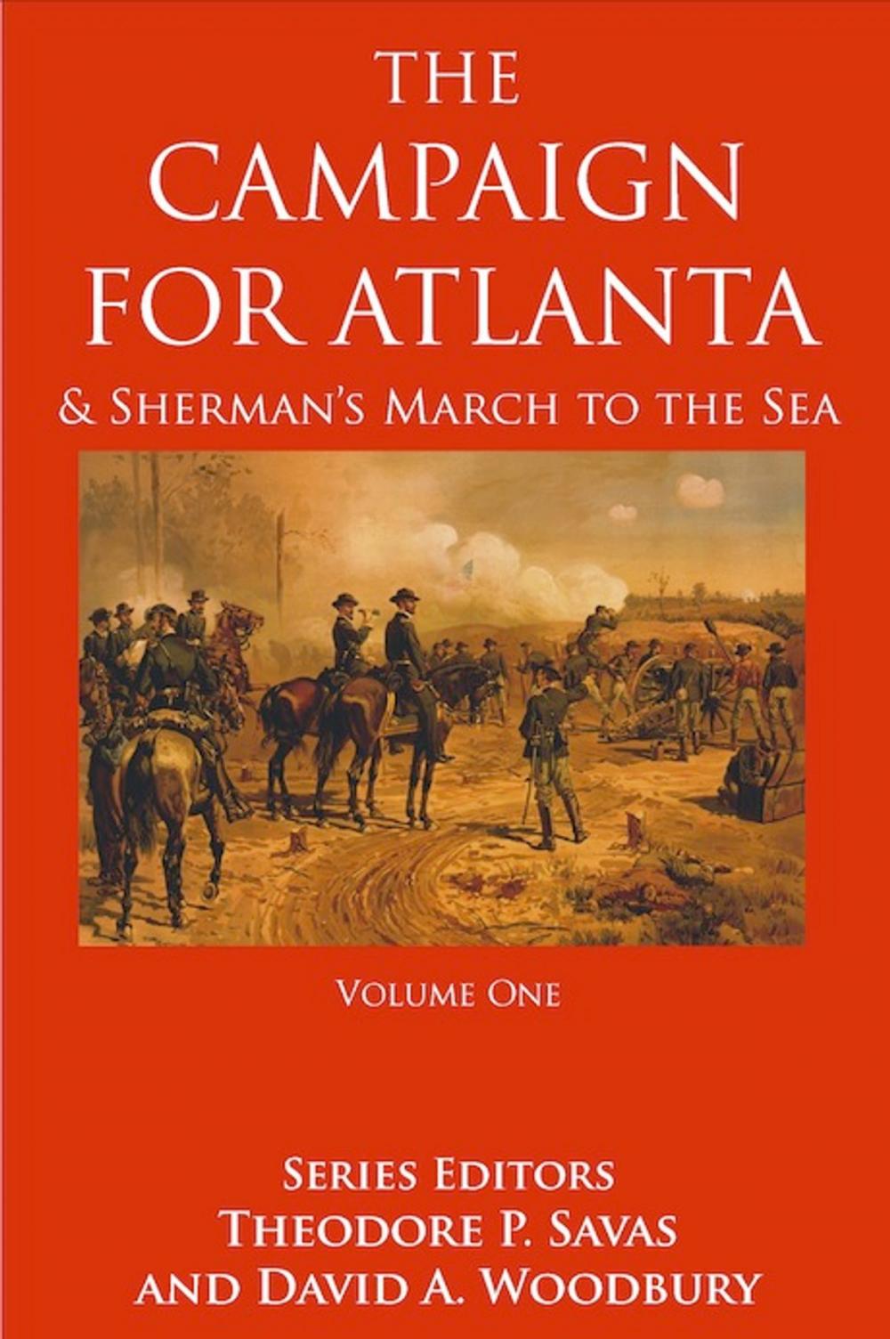 Big bigCover of The Campaign For Atlanta & Sherman's March to the Sea, Volume 1