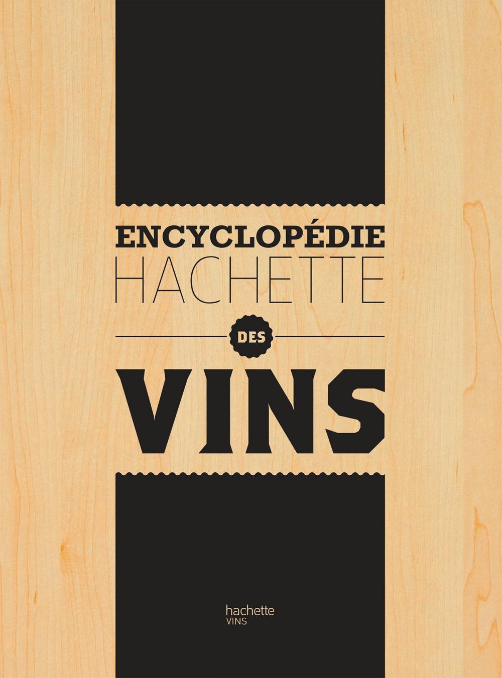 Big bigCover of Encyclopédie Hachette des Vins