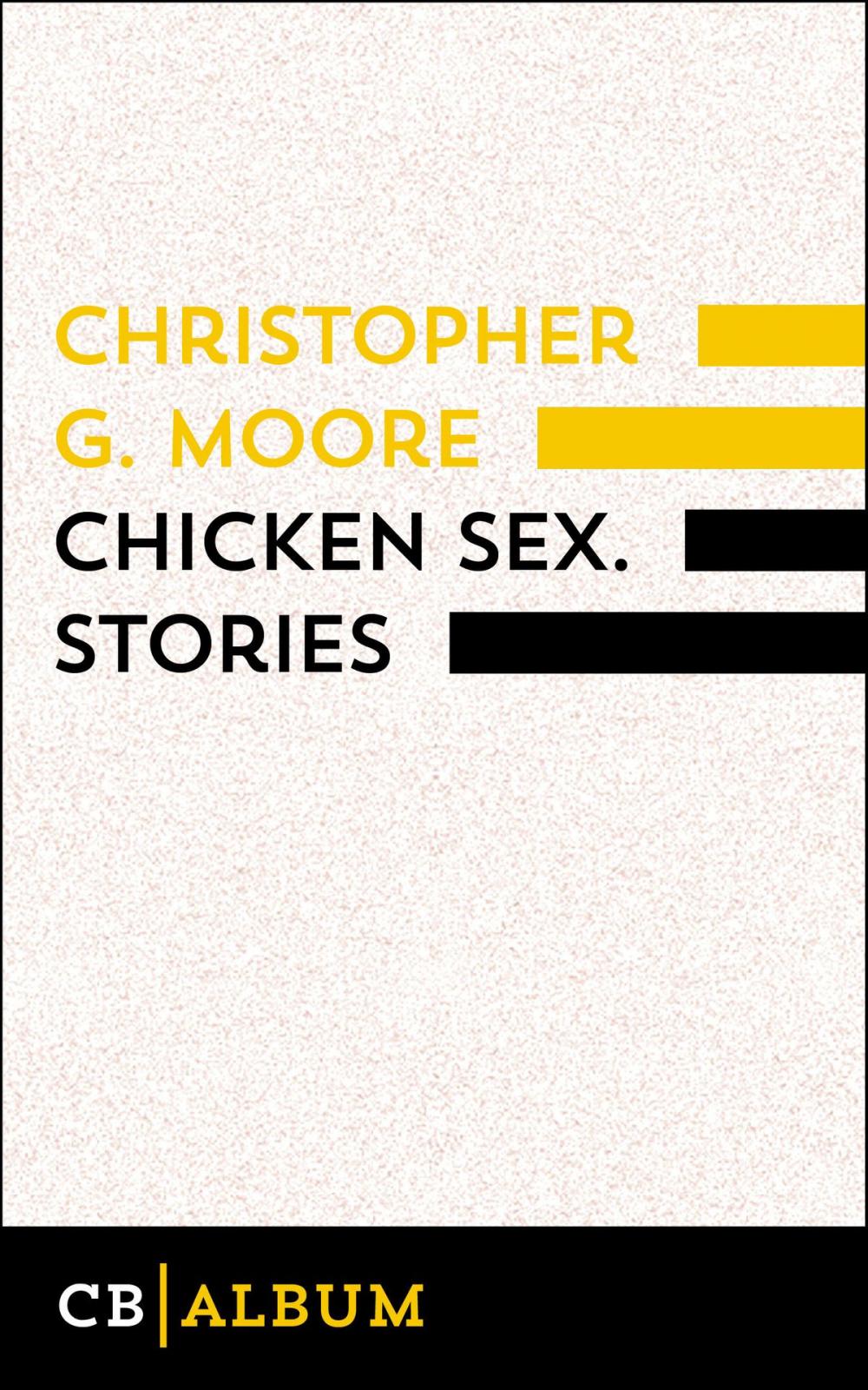 Big bigCover of Chicken Sex. Stories
