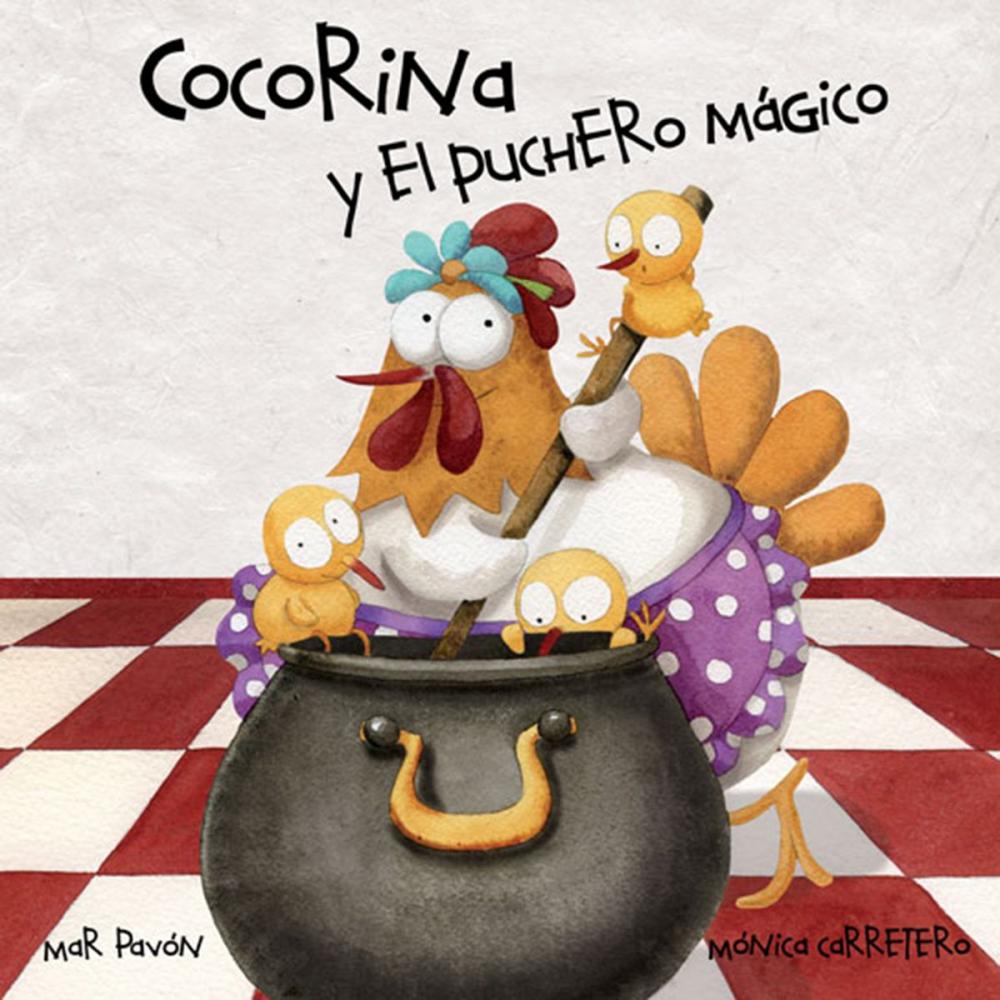 Big bigCover of Cocorina y el puchero mágico (Clucky and the Magic Kettle)