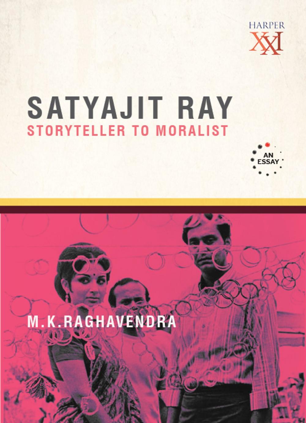 Big bigCover of Satyajit Ray: Storyteller to Moralist