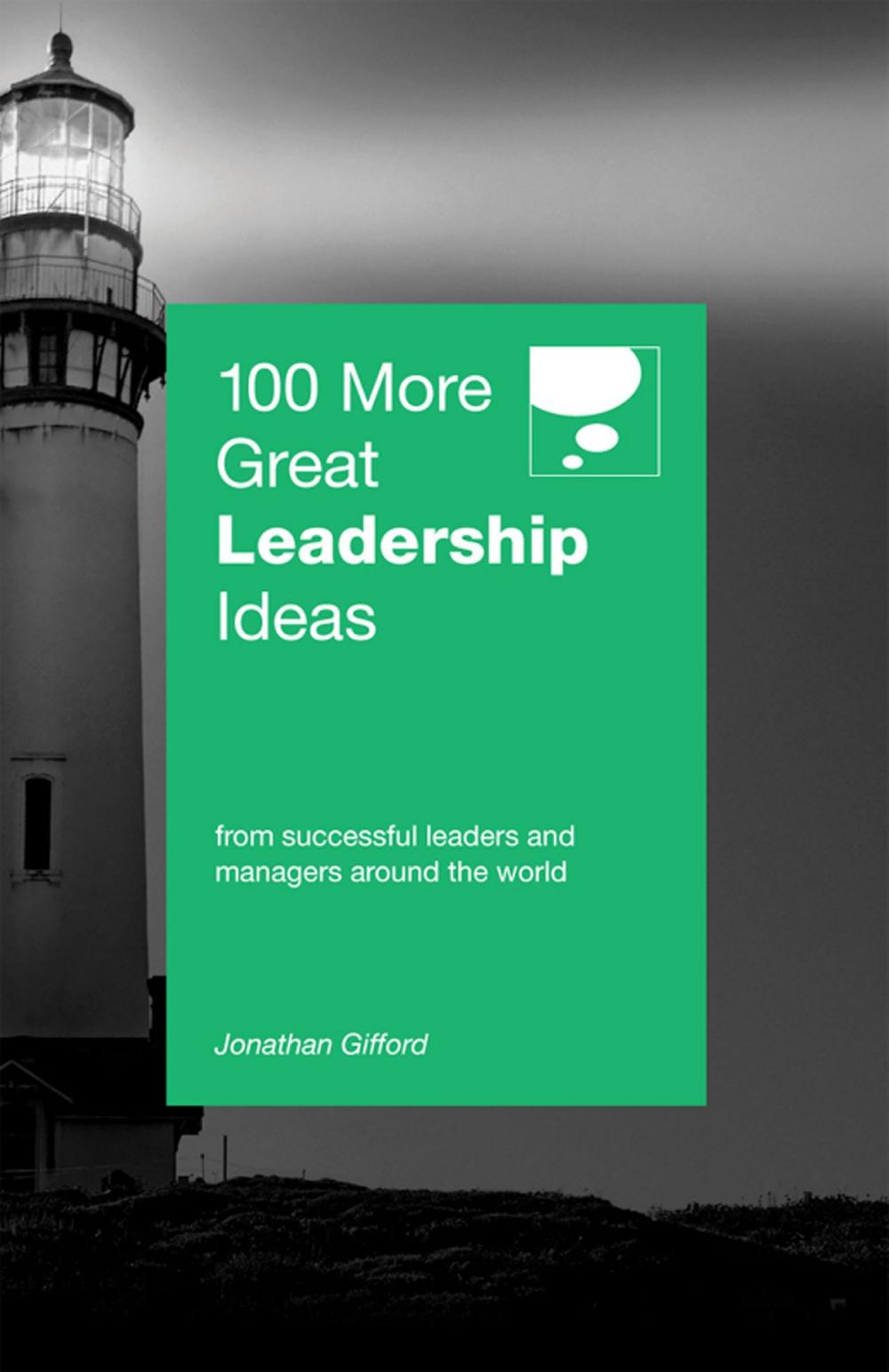 Big bigCover of 100 More Great Leadership Ideas