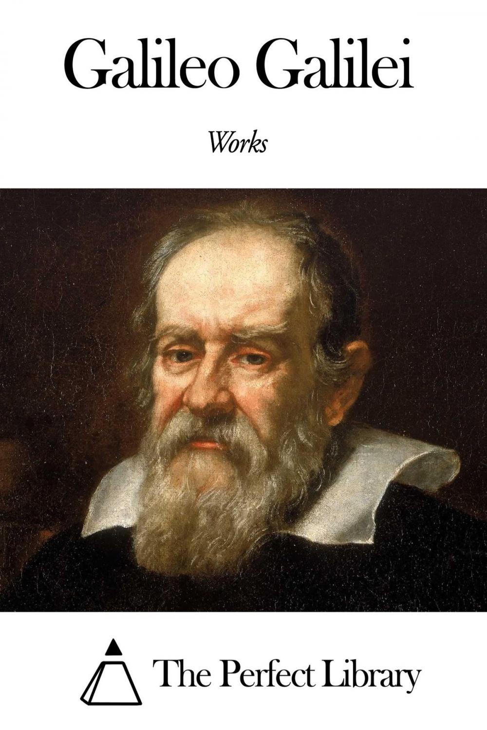 Big bigCover of Works of Galileo Galilei